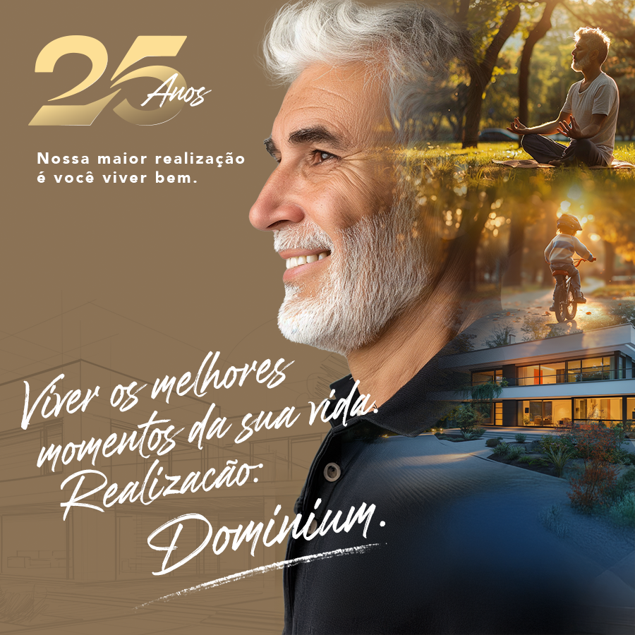 Viver os melhores momentos da sua vida. Realização. Dominuium.